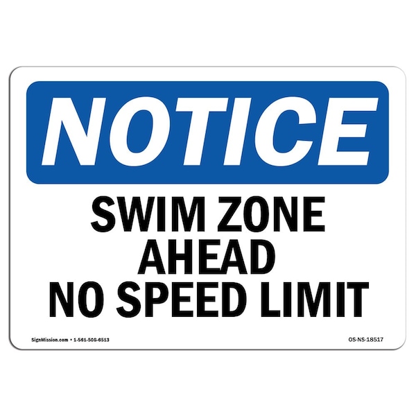 Safety Sign, OSHA Notice, 3.5" Height, Swim Zone Ahead No Speed Limit Sign, Landscape, 10PK